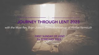 Journey through Lent – First Sunday of Lent 2023 [upl. by Adnavoj815]