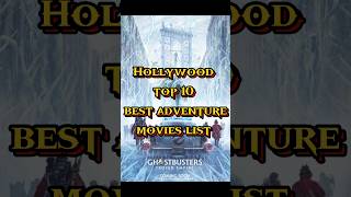 Hollywood top 10 best adventure movies list top10 shorts hollywood adventure movies list Filmiq [upl. by Llenad]