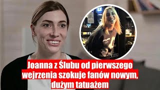 Joanna z Ślubu od pierwszego wejrzenia zaskakuje nowym ogromnym tatuażem [upl. by Rise]