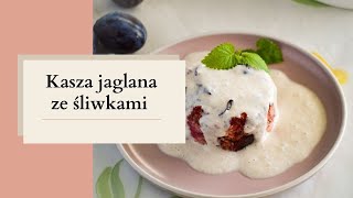 Pyszna kasza jaglana ze śliwkami [upl. by Ramah]