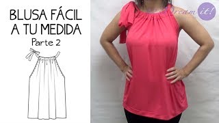 Blusa fácil a tu medida Parte 2 [upl. by Malda923]