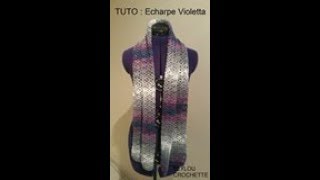 TUTO crochet  Echarpe quotViolettaquot [upl. by Dnalrag]