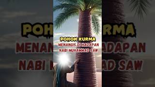 Pohon kurma menangis dihadapan nabi videoshort shotrs ceritaislami [upl. by Onailerua]