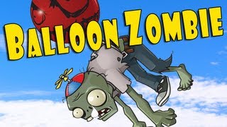 Plants vs Zombies  Balloon Zombie song audition FAILURE [upl. by Eade]