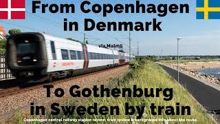 From Copenhagen in Denmark to Gothenburg in Sweden by direct train with Øresundståg via Malmö [upl. by Atiken303]