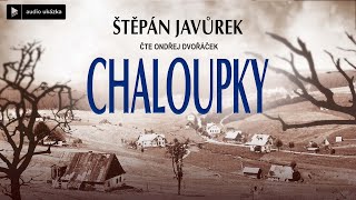 Štěpán Javůrek  Chaloupky  Audiokniha [upl. by Sidnee]