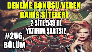 Yeni Yatırım Şartsız Deneme Bonusu Veren Bahis Siteleri [upl. by Stark]