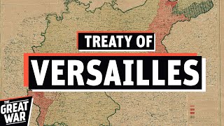 Why The Treaty of Versailles Was Such A Shock For Germany Documentary [upl. by Carmelle]