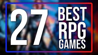 Top 27 BEST RPG Games [upl. by Yeldah]