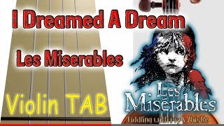 I Dreamed A Dream  Les Miserables  Violin  Play Along Tab Tutorial [upl. by Vlada]