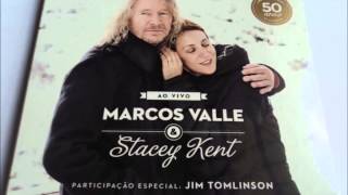 Marcos Valle amp Stacey Kent  La Petite Valse [upl. by Stanislaus]