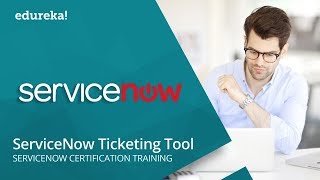 ServiceNow Ticketing Tool  Understanding Incident Management In ServiceNow  Edureka [upl. by Eatnhoj]