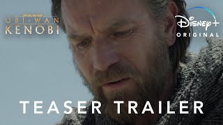 ObiWan Kenobi  Teaser Trailer  Disney [upl. by Eenobe]