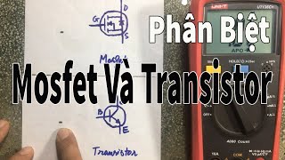 Phân Biệt Mosfet Và Transistor Cho AE Mới [upl. by Caritta]