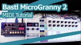 MicroGranny 2 MIDI Sequencer Tutorial feat BeatStep ProTTNM [upl. by Filomena]