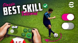 eFootball 2024 Mobile Skill Tutorial  Classic Control [upl. by Snowber]