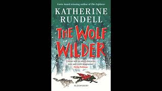 The Wolf Wilder by Katherine Rundell  Full Audiobook 😁😘 [upl. by Mira]