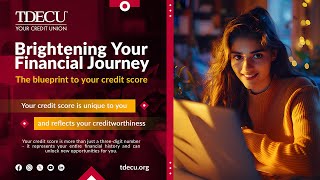 The Blueprint to Your Credit Score  Brightening Your Financial Journey  TDECU [upl. by Jabe]