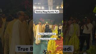 Venkatesh Nagarjuna Karthi Having Fun at Nagachaitanya Sobhita Wedding nagachaitanya wedding [upl. by Laureen]