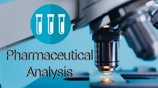 11 Pharmaceutical Analysis  PA1  TPL [upl. by Ellirpa]