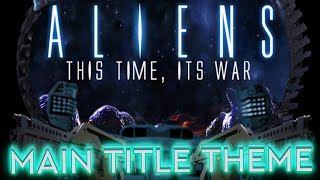 Aliens 1986 Main Title Theme 👽 [upl. by Heins922]