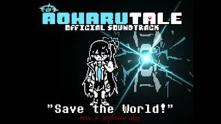 AOHARUTALE OST  Save the World [upl. by Ateekal355]