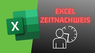 Arbeitszeiterfassung in EXCEL  kostenloser Arbeitszeitnachweis [upl. by Catlaina]