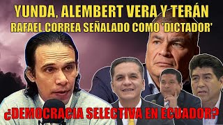 Yunda Tuárez Alembert Vera y ahora Terán ¿Democracia selectiva en Ecuador Pedro Granja [upl. by Cyrano788]