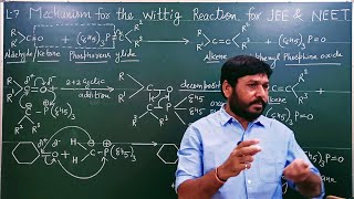 L7 Wittig reaction mechanism  Aldehyde and Ketones  FOR JEE NEET AND BOARD STUDENTS [upl. by Deyas]