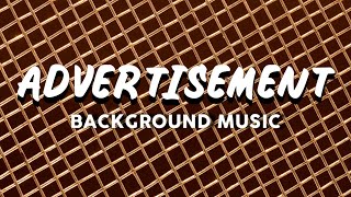 Advertisement background music for advertisement [upl. by Dare]