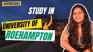 Study in University of Roehampton for Fall 2024  Fees  Eligibilty  Ranking  Scholarship  Jobs [upl. by Amor173]