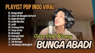 BUNGA ABADI  RIO CLAPPY COVER BY WESWEY  HUJAN KEMARIN  ANDAI AKU BISA  LAGU POP TERPOPULER [upl. by Anel]