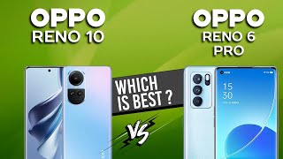 Oppo Reno 10 VS Oppo Reno 6 Pro 5G  Full Comparison ⚡Which one is Best Full Comparison [upl. by Mcquade80]