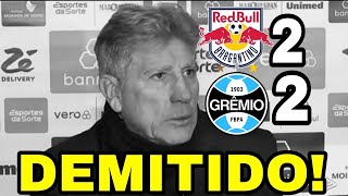 URGENTE RENATO GAÚCHO DEMITIDO APÓS EMPATE COM RB BRAGANTINO [upl. by Ellesor]