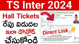 TS Inter 2024 Hall Ticket Download Link  how to download ts inter hall ticket 2024  Direct Link [upl. by Suoivatco]