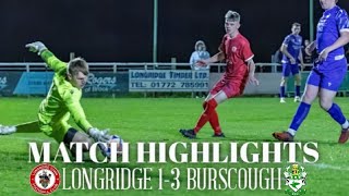 Highlights  Longridge 13 Burscough 202324 [upl. by Rhona121]