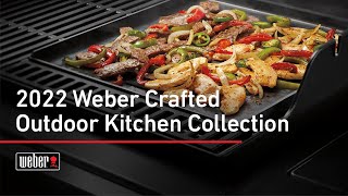 2022 Weber Crafted Outdoor Kitchen Collection  Weber Grills [upl. by Eisor]