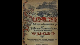 Sang an Aegir – Komposition von Kaiser Wilhelm II 1894 [upl. by Barrington]