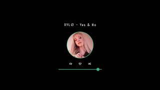 XYLØ  Yes amp No 1 hour [upl. by Fry]