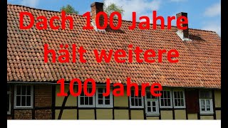 Dachziegel erhalten auch wenn sie 100 Jahren alt sind [upl. by Concoff764]