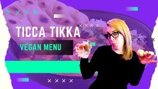 Ticca Tikka  Indian London Vegan Restaurant [upl. by Nohsed]