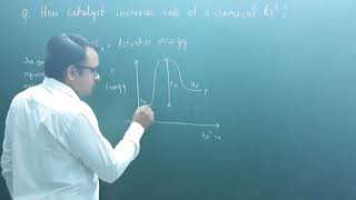 How catalyst increases rate of a chemical reaction class 12 chemical kinetics [upl. by Mur]