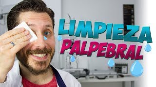 ❤️ Como debes LIMPIAR TUS PARPADOS [upl. by Nivej]