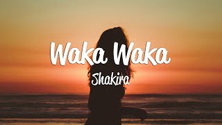 Shakira  Waka Waka This Time for Africa Lyrics [upl. by Maryann]