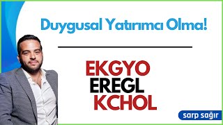 Yükseliş başladı mı EKGYO EREGL KCHOL [upl. by Pelson669]