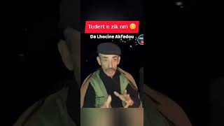 Tudert n zik nni Da Lhocine Akfadou [upl. by Rednasxela]