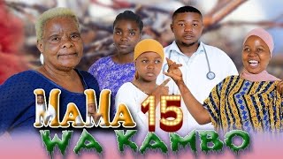 MAMA WA KAMBO S2 EP 15 [upl. by Koehler]