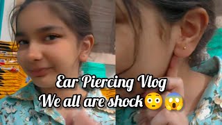 Ear piercing Vlog🥰🥰👂Vlog1 we all are shock 😳😳🤯🤯tap to see our view😊 [upl. by Alleda503]