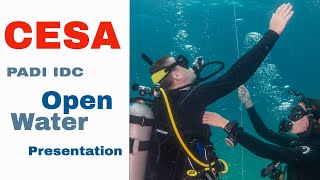 PADI CESA  IDC Open Water Presentation [upl. by Anrahc]