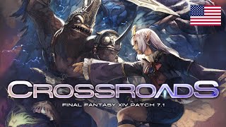 FINAL FANTASY XIV Patch 71  Crossroads [upl. by Christiansen]